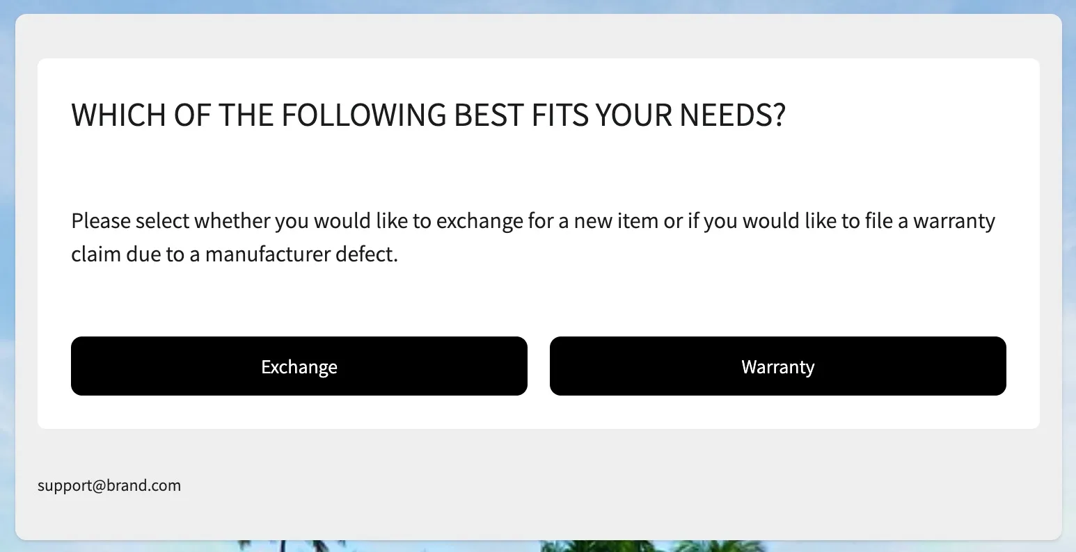 Select between return or warranty