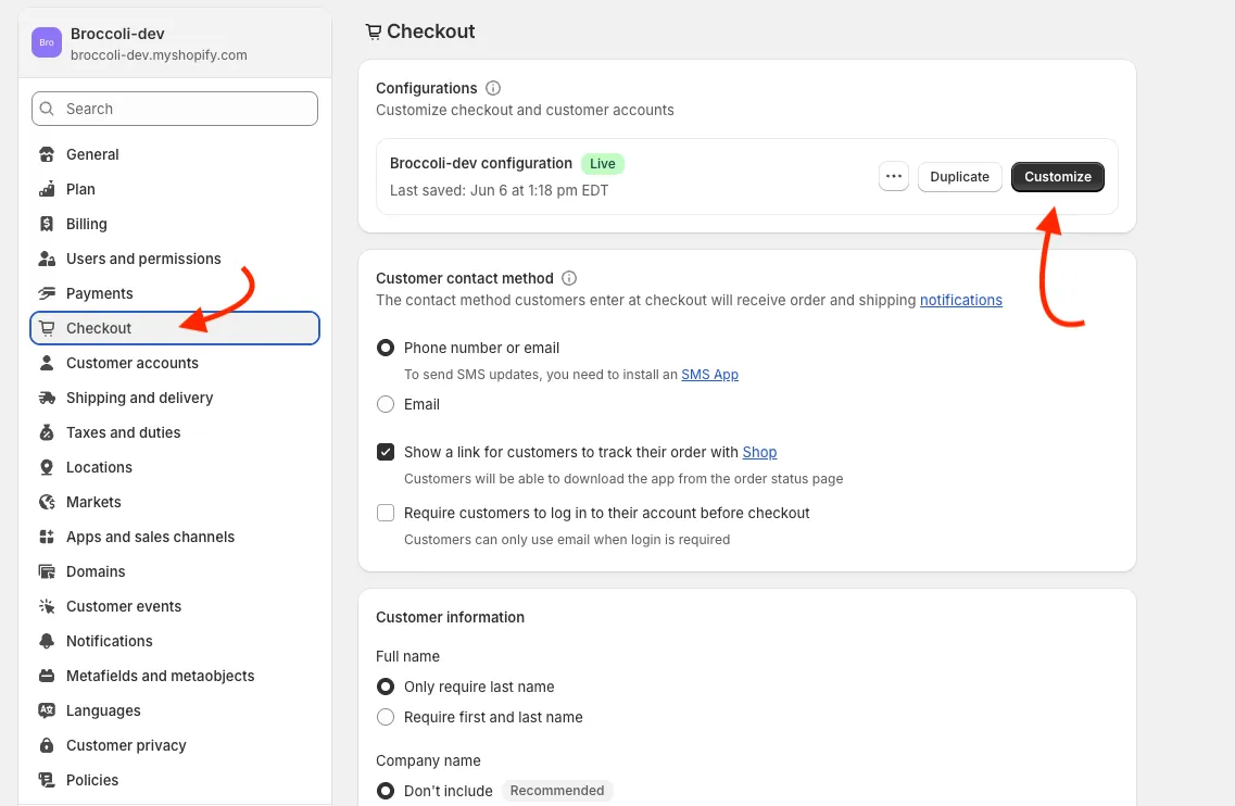 Navigate to Settings > Checkout and click Customize